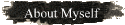 About Myself