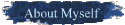 About Myself